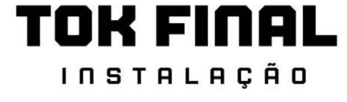 TOK FINAL INSTALAÇÕES: A Excelência da Sua Marca, na Instalação.